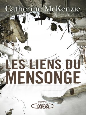 cover image of Les LIENS DU MENSONGE